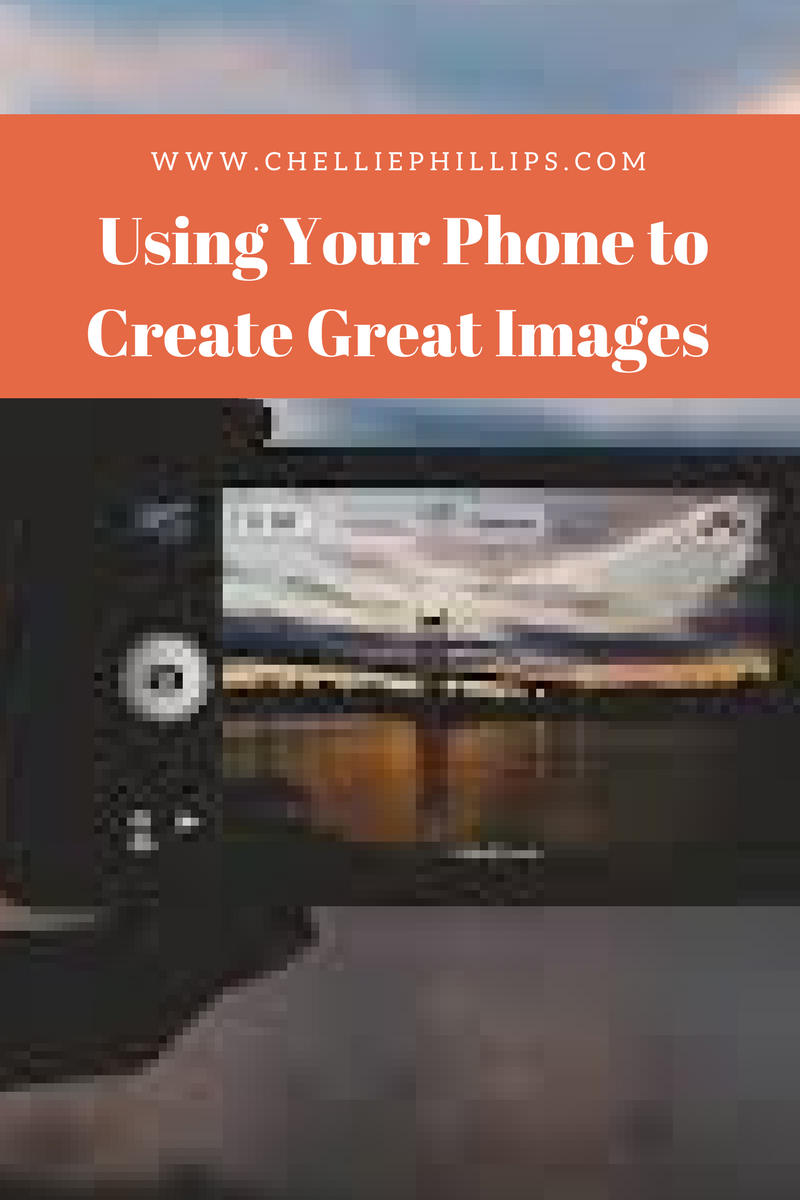 using-your-phone-to-create-great-images