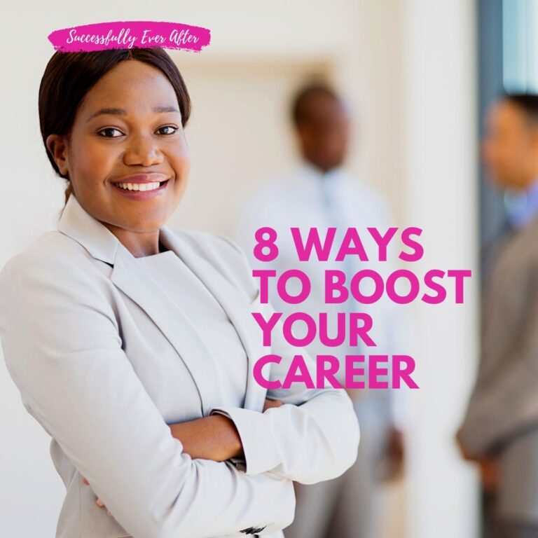 8 Easy Ways to Boost Your Career - Chellie W. Phillips