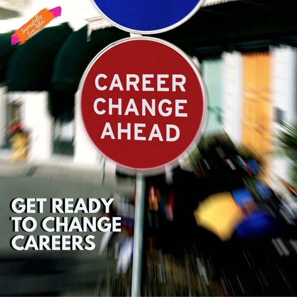 Street scene with sign that reads Career Change Ahead