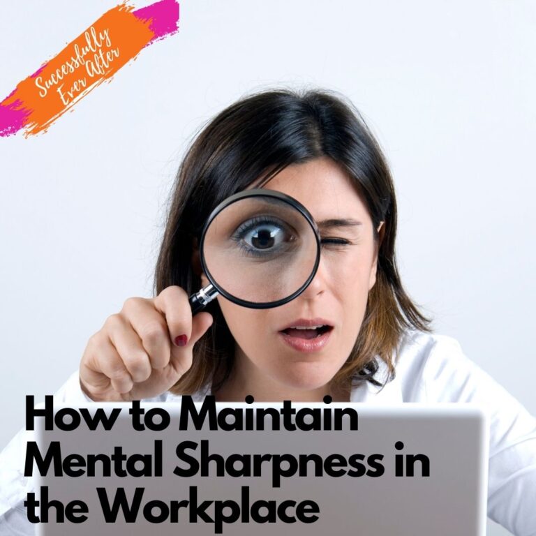 how-to-maintain-mental-sharpness-in-the-workplace-chellie-w-phillips