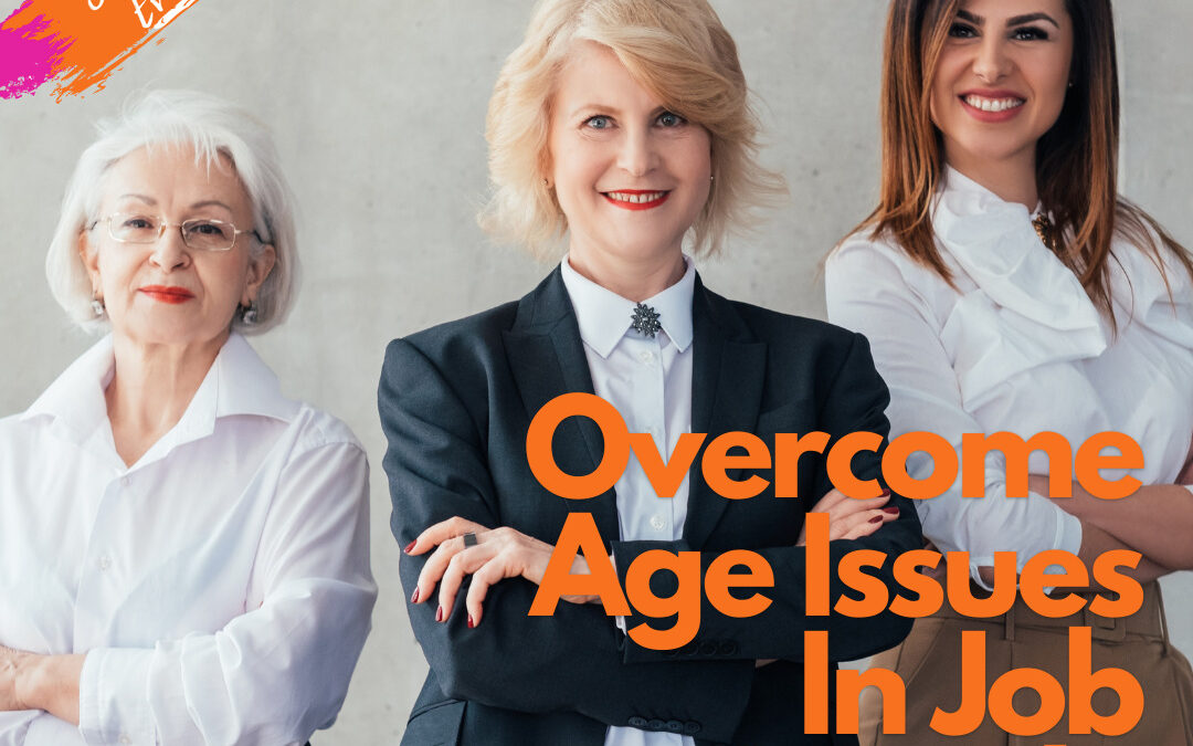 How to Overcome Age Issues in your Job Search