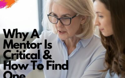 Why a Mentor is Critical and How to Find One