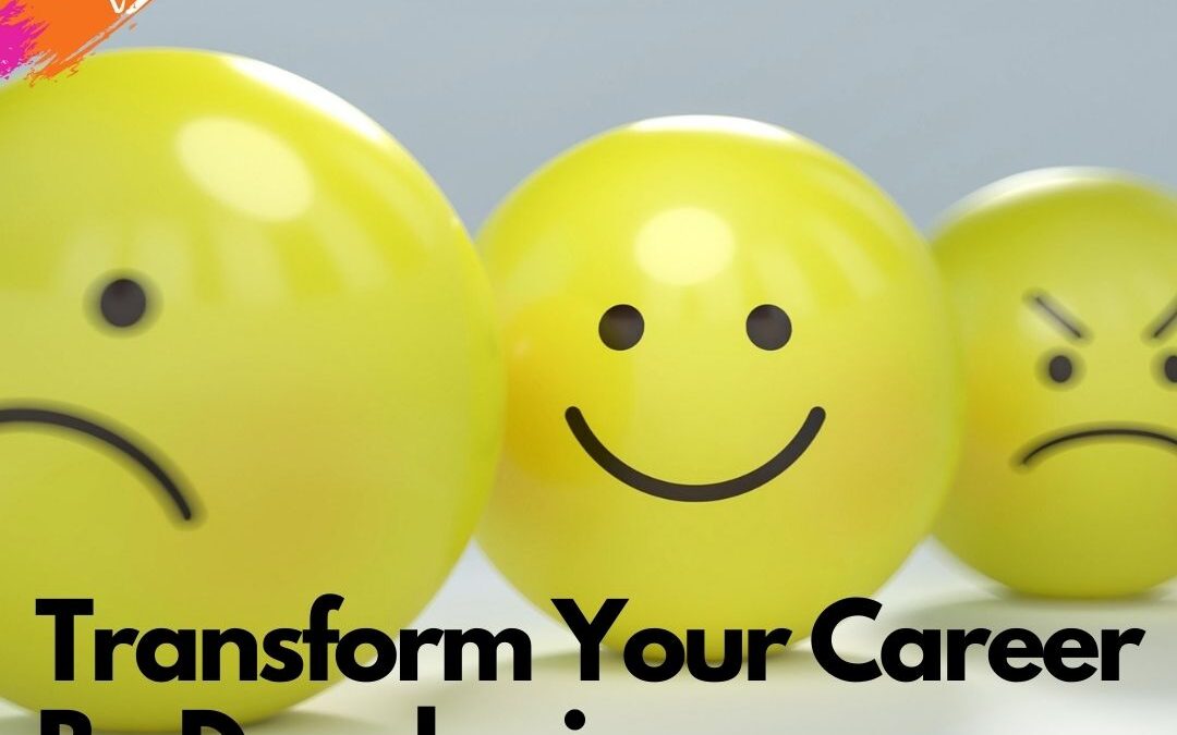 Transform Your Career by Developing Emotional Intelligence for the Workplace