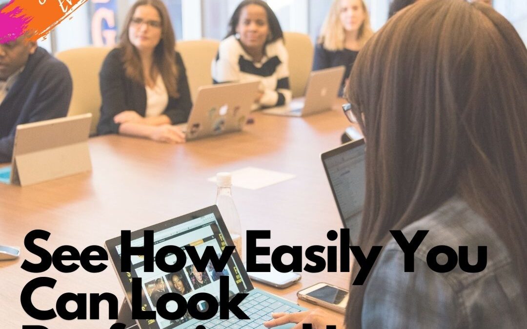 See How Easily You Can Look Professional in Meetings