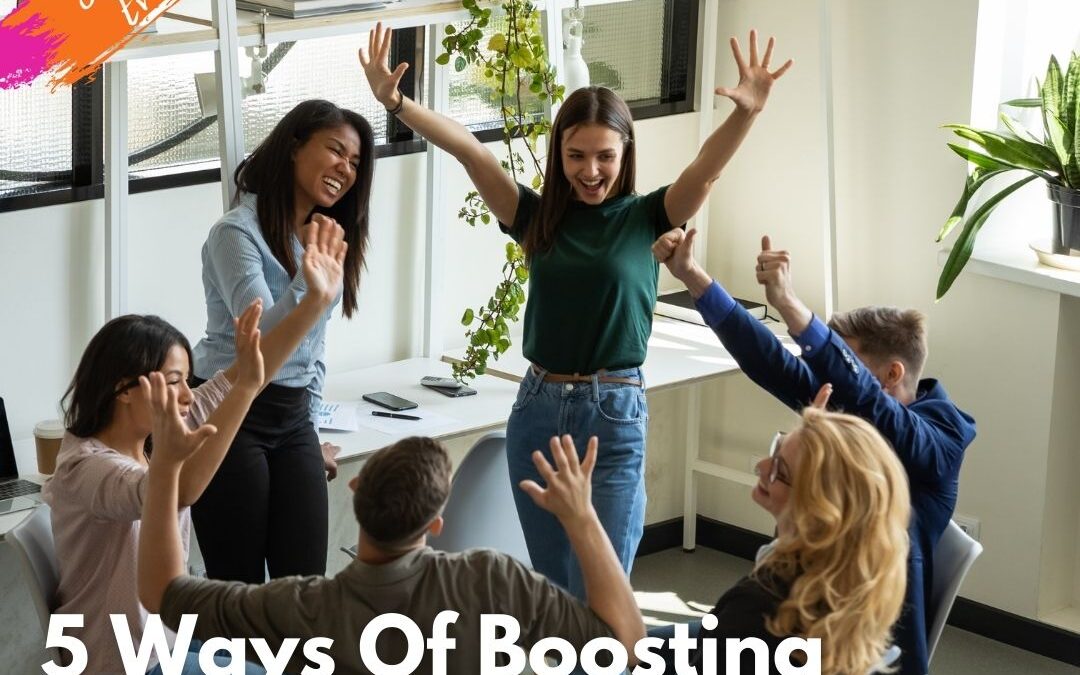 5 Ways of Boosting Morale in the Workplace