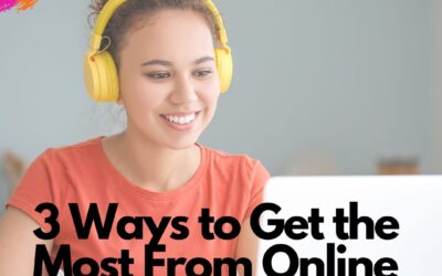 Three Ways to Get the Most From Online Learning Activities