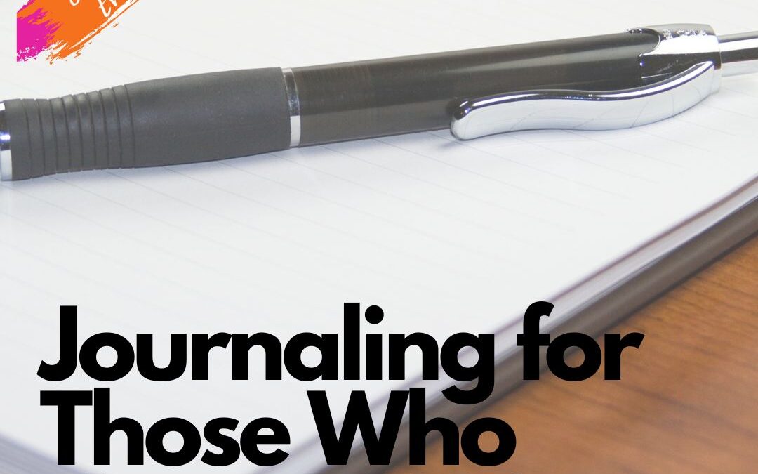 Journaling for Those Who Hate to Write