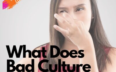 What Does Bad Culture Look Like?