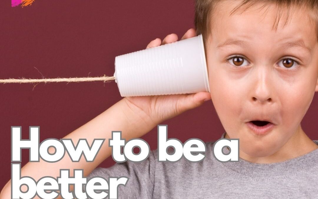 How to Be a Better Communicator