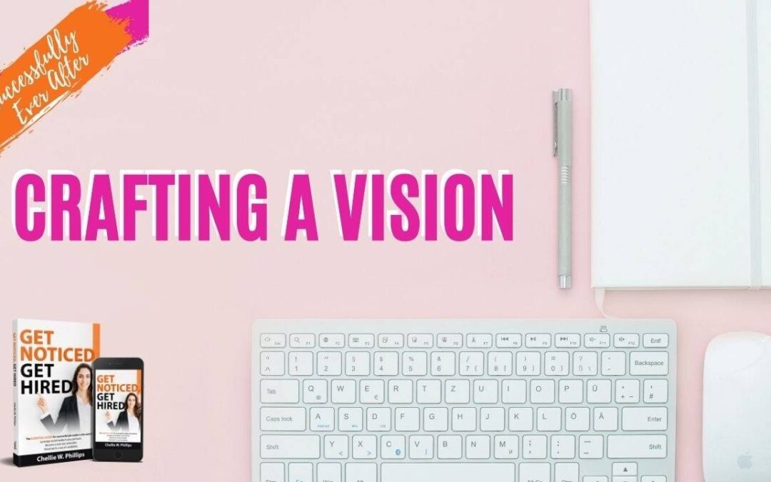 4. Crafting a Vision