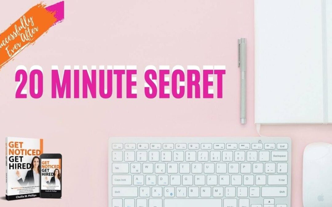 9. 20 Minute Secret