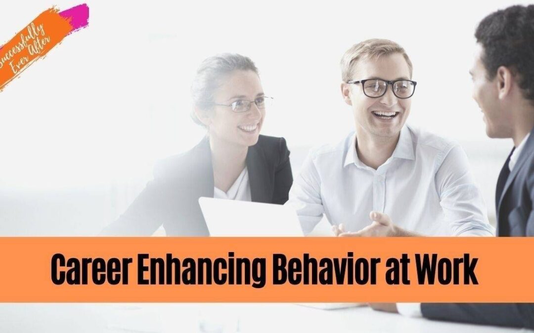 3. Career Enhancing Behavior At Work