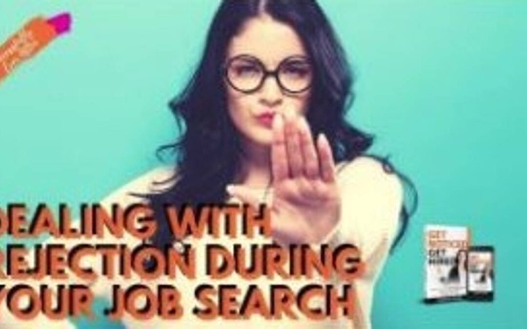 6. Dealing With Rejection During Your Job Search