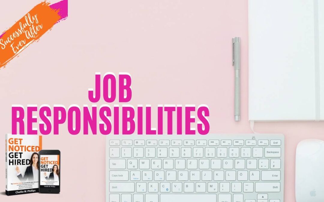 6. Job Responsibilities