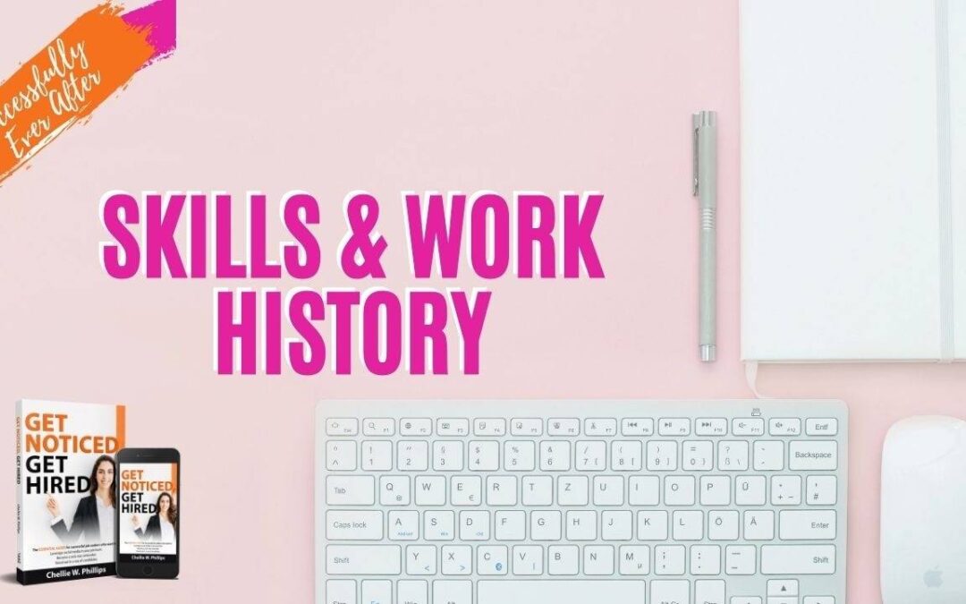 11. Skills and Work History