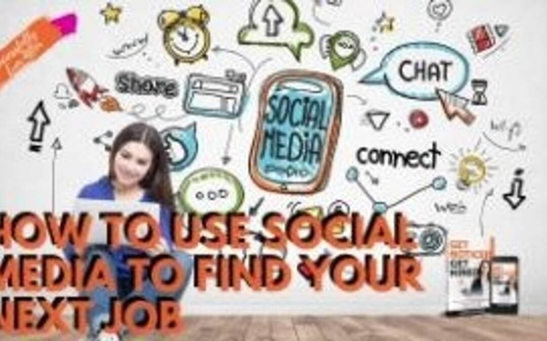 7. How To use Social Media To Find Your Next Job