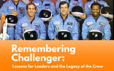 Remembering Challenger: Lessons for Leaders and the Legacy of the Crew