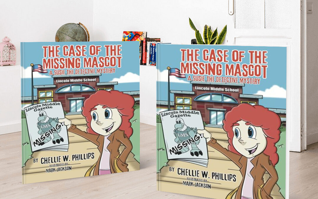 The Case of the Missing Mascot is Here! A Fun New Mystery That Helps Kids Learn Their Worth