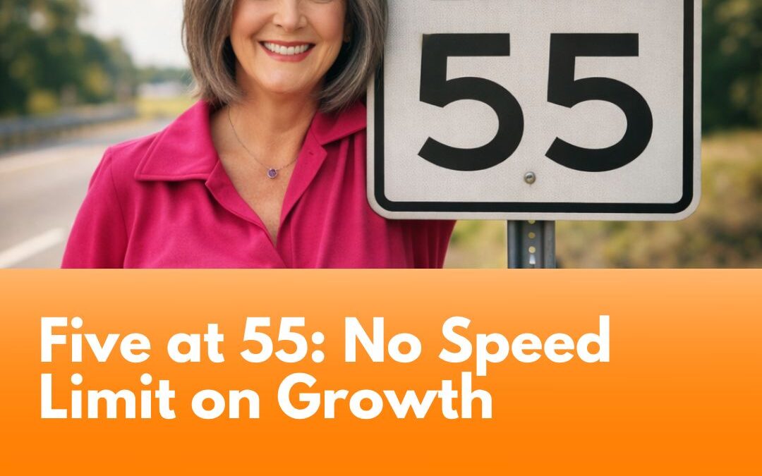 Five at 55: No Speed Limit on Growth
